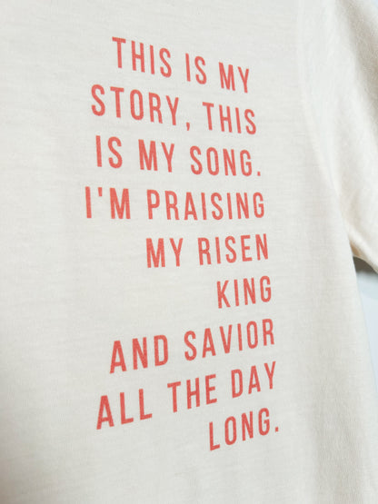 Praising My Risen King Tee