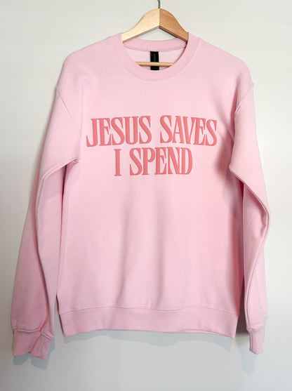 Jesus Saves I Spend Puff Sweatshirt