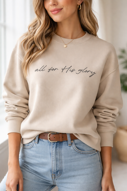 All For His Glory Sweatshirt